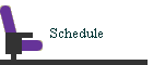 Schedule